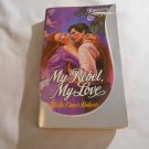 My Rebel, My Love by Willo Davis Roberts (1986) (R2) Tapestry #86, Pocket Books April 1986 PB My Rebel, My Love by Willo Davis Roberts (1986) (R2) Tapestry #86, Pocket Books April 1986 PB