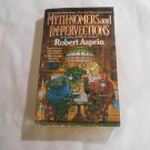 Myth-Nomers and Im-pervections by Robert Lynn Asprin (1988) (R2) Myth Adventures #8, Ace Books PB Myth-Nomers and Im-pervections by Robert Lynn Asprin (1988) (R2) Myth Adventures #8, Ace Books PB