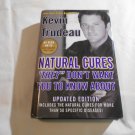 Natural Cures They Don't Want You to Know About by Kevin Trudeau (2004) (R3) HC Natural Cures They Don't Want You to Know About by Kevin Trudeau (2004) (R3) HC