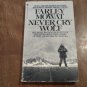Never Cry Wolf by Farley Mowat (1984) (R2) Bantam Books PB