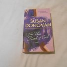 Not That Kind of Girl by Susan Donovan (2010) (R2) Dog Walkers #3, St. Martin's PB Not That Kind of Girl by Susan Donovan (2010) (R2) Dog Walkers #3, St. Martin's PB