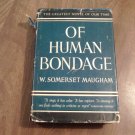 Of Human Bondage by W. Somerset Maugham (1936) (L6) Doubleday & Company BCE HC Of Human Bondage by W. Somerset Maugham (1936) (L6) Doubleday & Company BCE HC