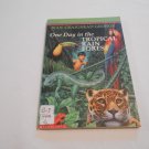 One Day In The Tropical Rain Forest by Jean Craighead George (1990) (L3) Scholastic PB
