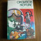 Operation Neptune by Christopher Nicole (1972) (R3) Jonathan Anders #3 Holt Rinehart & Winston HC Operation Neptune by Christopher Nicole (1972) (R3) Jonathan Anders #3 Holt Rinehart & Winston HC