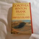 Pawleys Island by Dorothea Benton Frank (2006) (R2) Lowcountry Tales #5, Romance, Berkley Books PB Pawleys Island by Dorothea Benton Frank (2006) (R2) Lowcountry Tales #5, Romance, Berkley Books PB