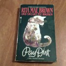 Pay Dirt by Rita Mae Brown and Sneaky Pie Brown (1996) (R2) Mrs. Murphy #4, Bantam Books PB Pay Dirt by Rita Mae Brown and Sneaky Pie Brown (1996) (R2) Mrs. Murphy #4, Bantam Books PB