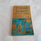 Potluck Cookery by Beverly Pepper (1955) (R7) Doubleday & Company PB Potluck Cookery by Beverly Pepper (1955) (R7) Doubleday & Company PB