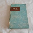 Power to Produce The Yearbook of Agriculture 1960 by US Department of Agriculture (1960) (R3) HC