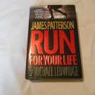 Run for Your Life by James Patterson, Michael Ledwidge (2009) (L3) Michael Bennett #2, 1st Ed HC Run for Your Life by James Patterson, Michael Ledwidge (2009) (L3) Michael Bennett #2, 1st Ed HC