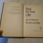 Run for Your Life by James Patterson, Michael Ledwidge (2009) (L3) Michael Bennett #2, 1st Ed HC