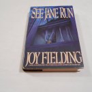 See Jane Run by Joy Fielding (1991) (R7) William & Morrow & Company Inc HC