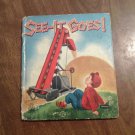 See-It Goes! by George and Irma Wilde (1953) (L2) Tell a Tales, Whitman HC See-It Goes! by George and Irma Wilde (1953) (L2) Tell a Tales, Whitman HC