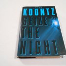 Seize The Night by Dean Koontz (1999) (R3) Moonlight Bay #2, Bantam Books HC Seize The Night by Dean Koontz (1999) (R3) Moonlight Bay #2, Bantam Books HC