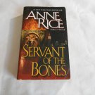 Servant of the Bones by Anne Rice (1998) (R2) Ballantine Books PB Servant of the Bones by Anne Rice (1998) (R2) Ballantine Books PB