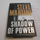 Shadow of Power by Steve Martini (2008) (L3) Paul Madriani #9, William Morrow First Edition HC