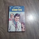 Silver Fire by Barbara Rowan (1974) (R2) Harlequin Romance #663 Harlequin Books PB Silver Fire by Barbara Rowan (1974) (R2) Harlequin Romance #663 Harlequin Books PB