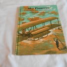 Sky Pioneers_ The Story of Wilbur and Orville Wright by Jeanne LeMonnier Gardner (1963) (L4) HC Sky Pioneers_ The Story of Wilbur and Orville Wright by Jeanne LeMonnier Gardner (1963) (L4) HC