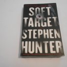 Soft Target by Stephen Hunter (2012) (R3) Ray Cruz #2, Pocket Books PB Soft Target by Stephen Hunter (2012) (R3) Ray Cruz #2, Pocket Books PB