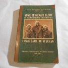 Some Desperate Glory The World War I Diary of a British Officer 1917 Edwin Campion Vaughan 1989_L6