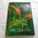 Somebody Loves You by Helen Steiner Rice (1976) (L4) Fleming H Revell Company HC Somebody Loves You by Helen Steiner Rice (1976) (L4) Fleming H Revell Company HC
