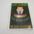 Spies Without Cloaks_ The KGB'S Successors by Amy W. Knight (1998) (L2) Princeton University Pr PB Spies Without Cloaks_ The KGB'S Successors by Amy W. Knight (1998) (L2) Princeton University Pr PB