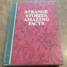 Strange Stories, Amazing Facts by The Reader's Digest (1976) (L4) HC Strange Stories, Amazing Facts by The Reader's Digest (1976) (L4) HC