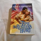 Tame the Restless Heart by Patricia Matthews (1985) (L3) Bantam Books BCE HC Tame the Restless Heart by Patricia Matthews (1985) (L3) Bantam Books BCE HC