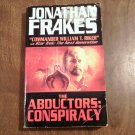 The Abductors_ Conspiracy Johnathan Frakes with Dean Wesley Smith (1998) (R2) (PL) TOR PB The Abductors_ Conspiracy Johnathan Frakes with Dean Wesley Smith (1998) (R2) (PL) TOR PB