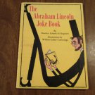 The Abraham Lincoln Joke Book by Beatrice Schenk de Regniers (1965) (L2) PB The Abraham Lincoln Joke Book by Beatrice Schenk de Regniers (1965) (L2) PB