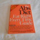 The Abs Diet Eat Right Every Time Guide by David Zinczenko, Ted Spiker (2005) (R3) PB The Abs Diet Eat Right Every Time Guide by David Zinczenko, Ted Spiker (2005) (R3) PB