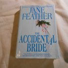 The Accidental Bride by Jane Feather (1999) (L3) Bride Trilogy #2, Bantam Books July 1999 HC The Accidental Bride by Jane Feather (1999) (L3) Bride Trilogy #2, Bantam Books July 1999 HC