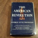 The American Revolution by George Otto Trevelyan Richard B. Morris (1965) (R3) HC The American Revolution by George Otto Trevelyan Richard B. Morris (1965) (R3) HC