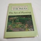 The Art of Planting or the Planter's Handbook by Graham Stuart Thomas (1984_L7) HC The Art of Planting or the Planter's Handbook by Graham Stuart Thomas (1984_L7) HC