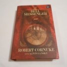 The Bell Messenger by Robert Cornuke, Alton Gansky (2008) (L6) Center Point Pub Large Print HC The Bell Messenger by Robert Cornuke, Alton Gansky (2008) (L6) Center Point Pub Large Print HC