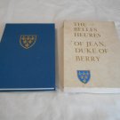 The Belles Heures of Jean, Duke of Berry by Millard Meiss (1974) (L3) George Braziller HC