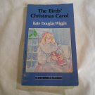 The Birds' Christmas Carol by Kate Douglas Wiggin (1988) (R2) A Watermill Classic PB