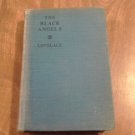 The Black Angels by Maud Hart Lovelace (1926) (R7) Grosset & Dunlap HC