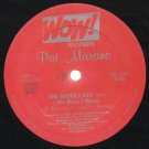 Pat Marano ‎– The More I Get (The More I Want) 12" Vinyl Maxi 1987