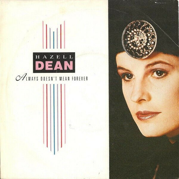 Hazell Dean &acirc;�� Always Doesn't Mean Forever 12" Vinyl Maxi Import 1987