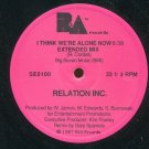 Relation Inc. ‎– I Think We're Alone Now 12" Vinyl Maxi 1987