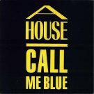 A House ‎– Call Me Blue 12" Vinyl Maxi 1988
