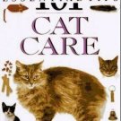 Cat Care: 101 Essential Tips (DK)
