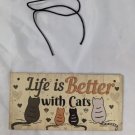"Life Is Better With Cats" Wood Plaque Door Hanger Sign Decor 8"x4" NEW