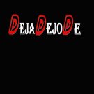 DejaDejoDe tee