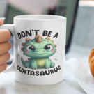 Don't Be a Cuntasaurus 11oz or 15oz Ceramic Coffee Mug | Cute Dinosaur Design | Funny Gift Idea Don't Be a Cuntasaurus 11oz or 15oz Ceramic Coffee Mug | Cute Dinosaur Design | Funny Gift Idea