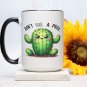 Don't Be a Prick 11oz or 15oz Ceramic Coffee Mug | Cute Cactus Mug for Coffee or Tea Lovers
