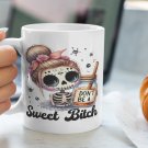 Don't Be a Sweet Bitch 11oz or 15oz Ceramic Coffee Mug | Skeleton Girl | Unique Gift for Friends