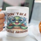 Don't Be a Turtle Arsehole 11oz or 15oz Ceramic Coffee Mug | Cute Turtle Mug | Animal Lover Gift Don't Be a Turtle Arsehole 11oz or 15oz Ceramic Coffee Mug | Cute Turtle Mug | Animal Lover Gift