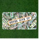 Custom Personalized License Plate Auto Tag With Never Give Up Design NEW