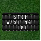 Custom Personalized License Plate Auto Tag With Stop Wasting Time Design NEW